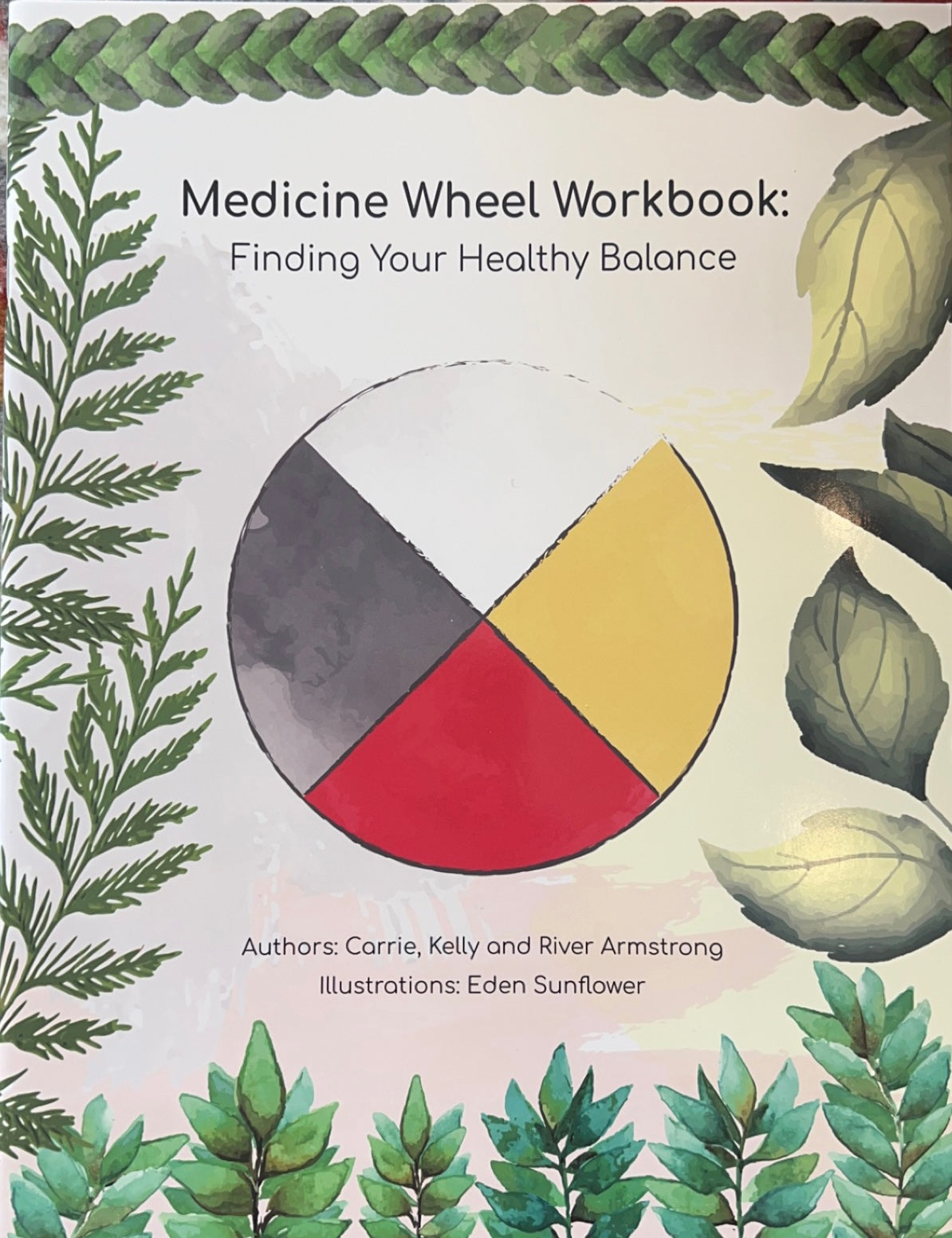 Medicine Wheel Workbook: Finding Your Healthy Balance (English Version)